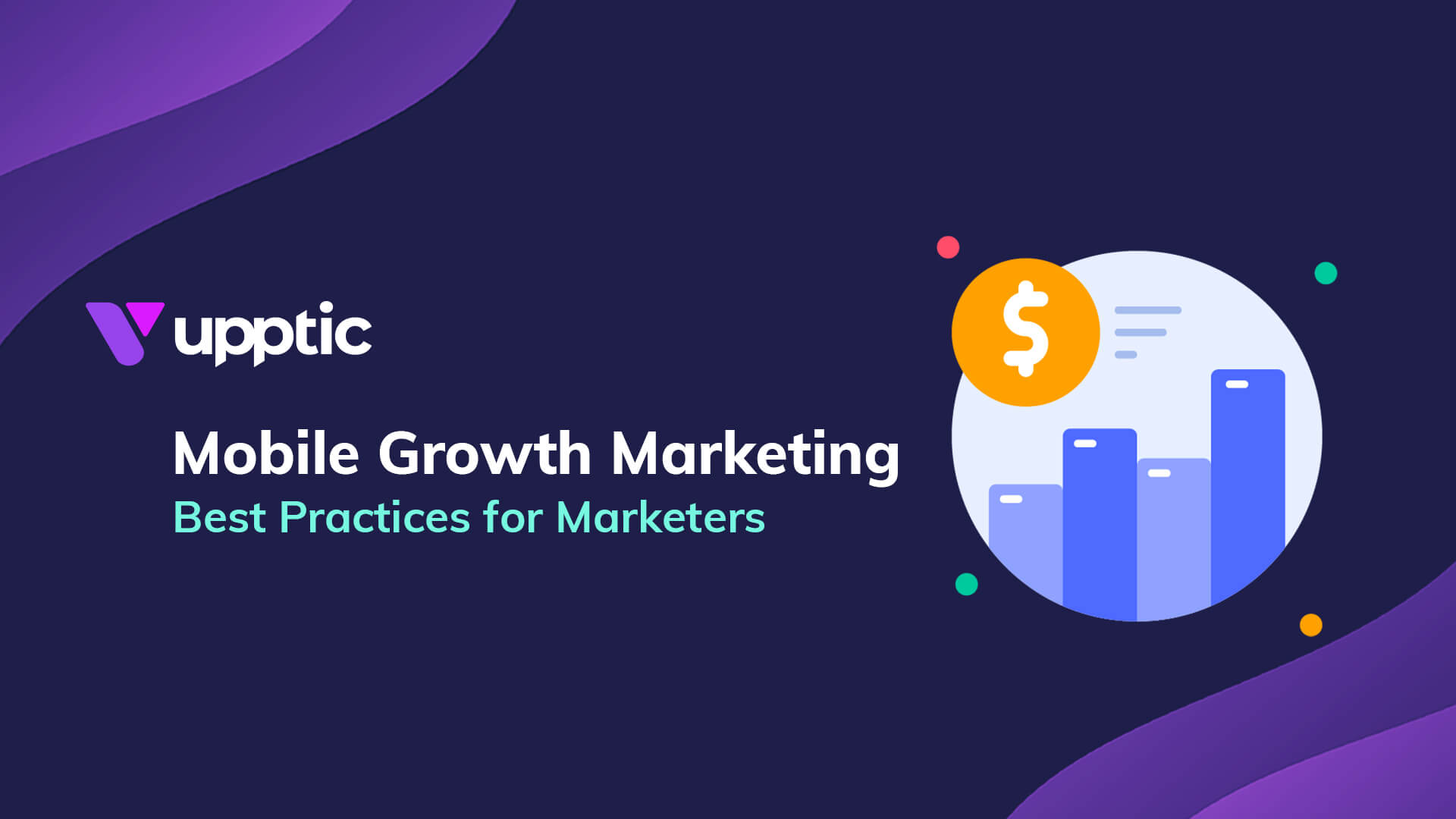 Article Title Card: Best Practices in Mobile Growth Marketing