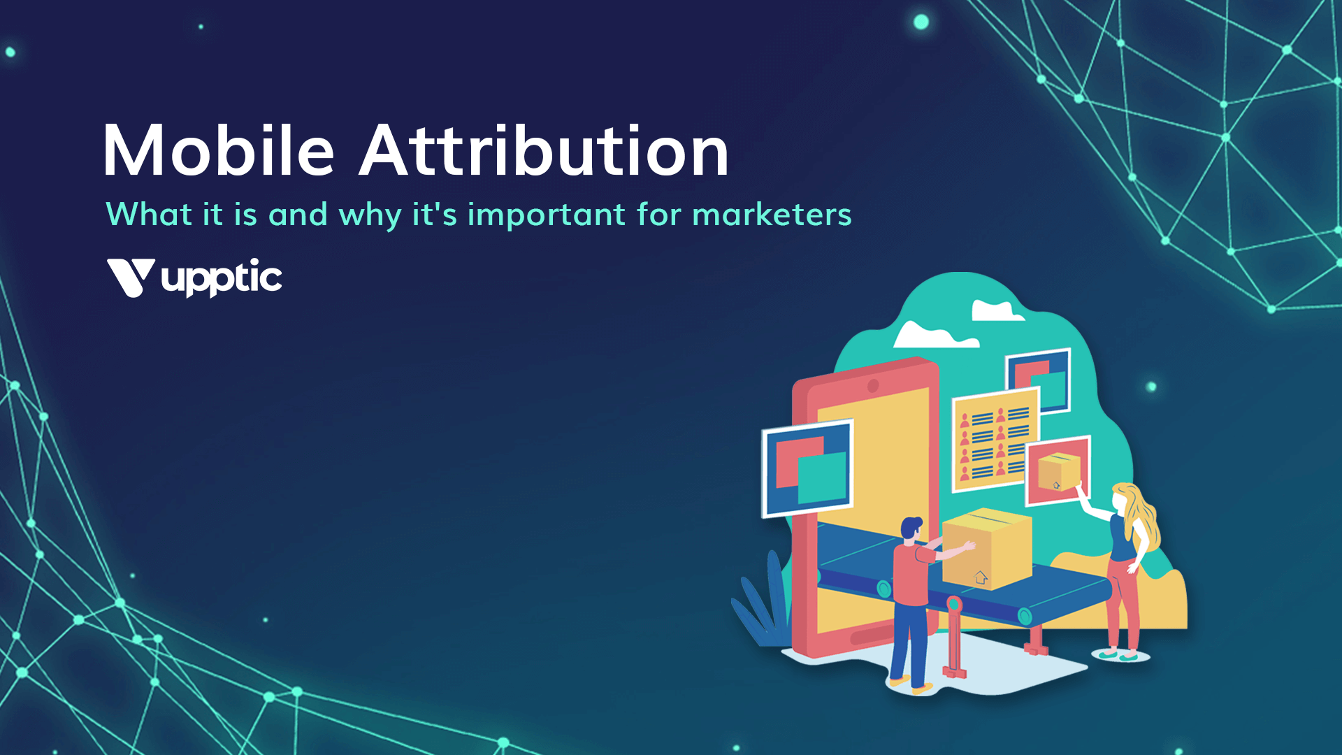 Mobile Attribution: What it is and why it's important for marketers