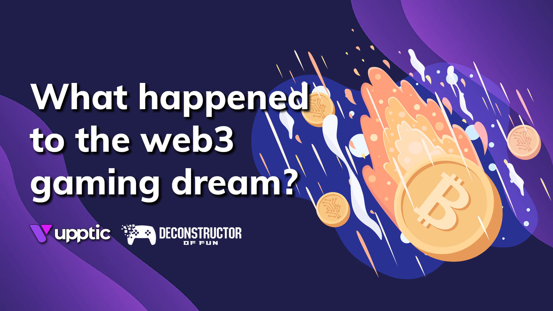 What Happened To The Web3 Gaming Dream? (with Deconstructor Of Fun 