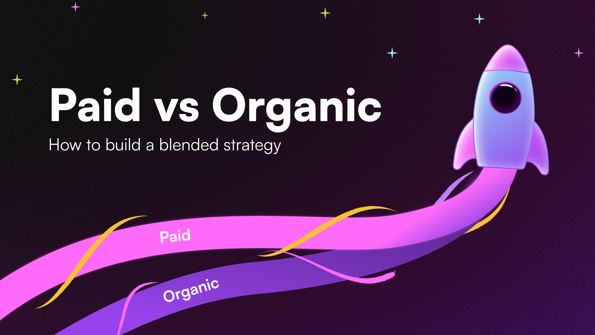 Hero graphic titled "Paid vs Organic: How to build a blended strategy," illustrating a rocket ship propelled by intertwined fuel streams representing both paid and organic user acquisition channels working together.